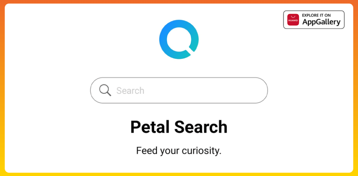 Petal Search Reklamları: Huawei'nin Arama Motorunun Reklamcılık Potansiyeli