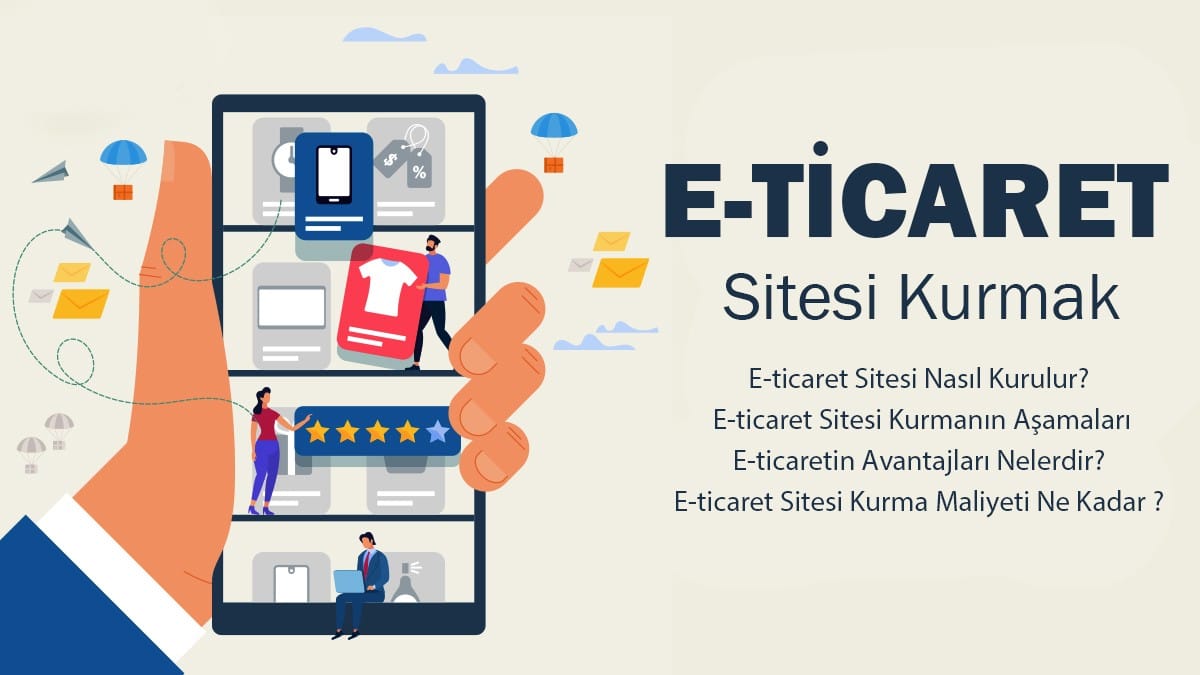 E-Ticaret Web Sitesi Nasıl Kurulur?