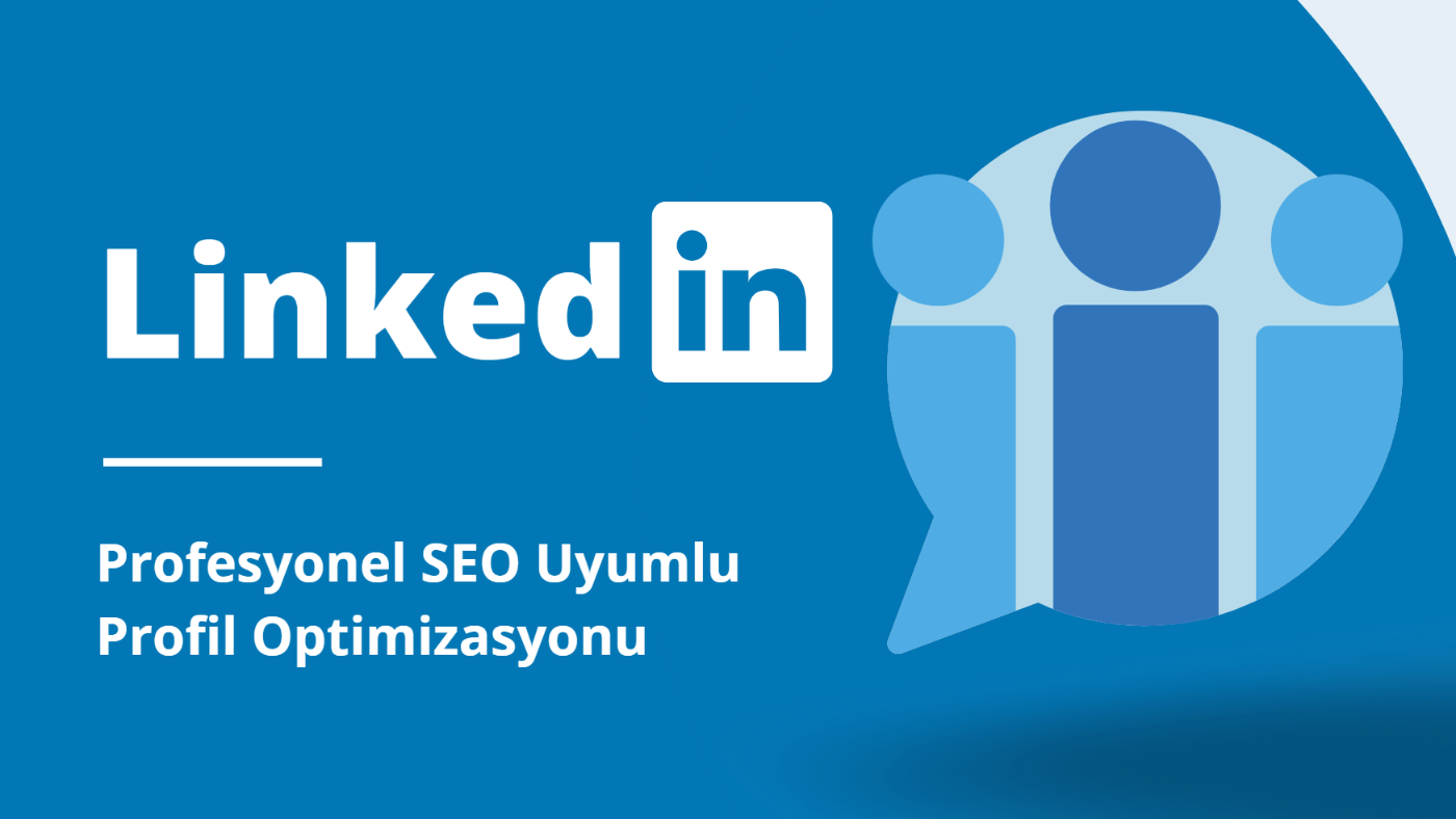 LinkedIN SEO Nasıl Yapılır?