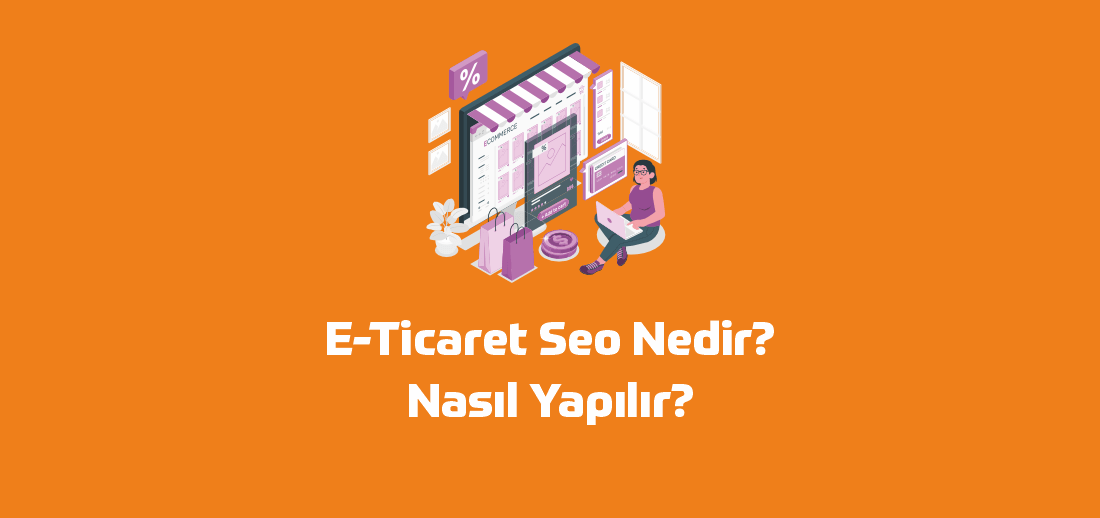 E-Ticaret SEO Rehberi