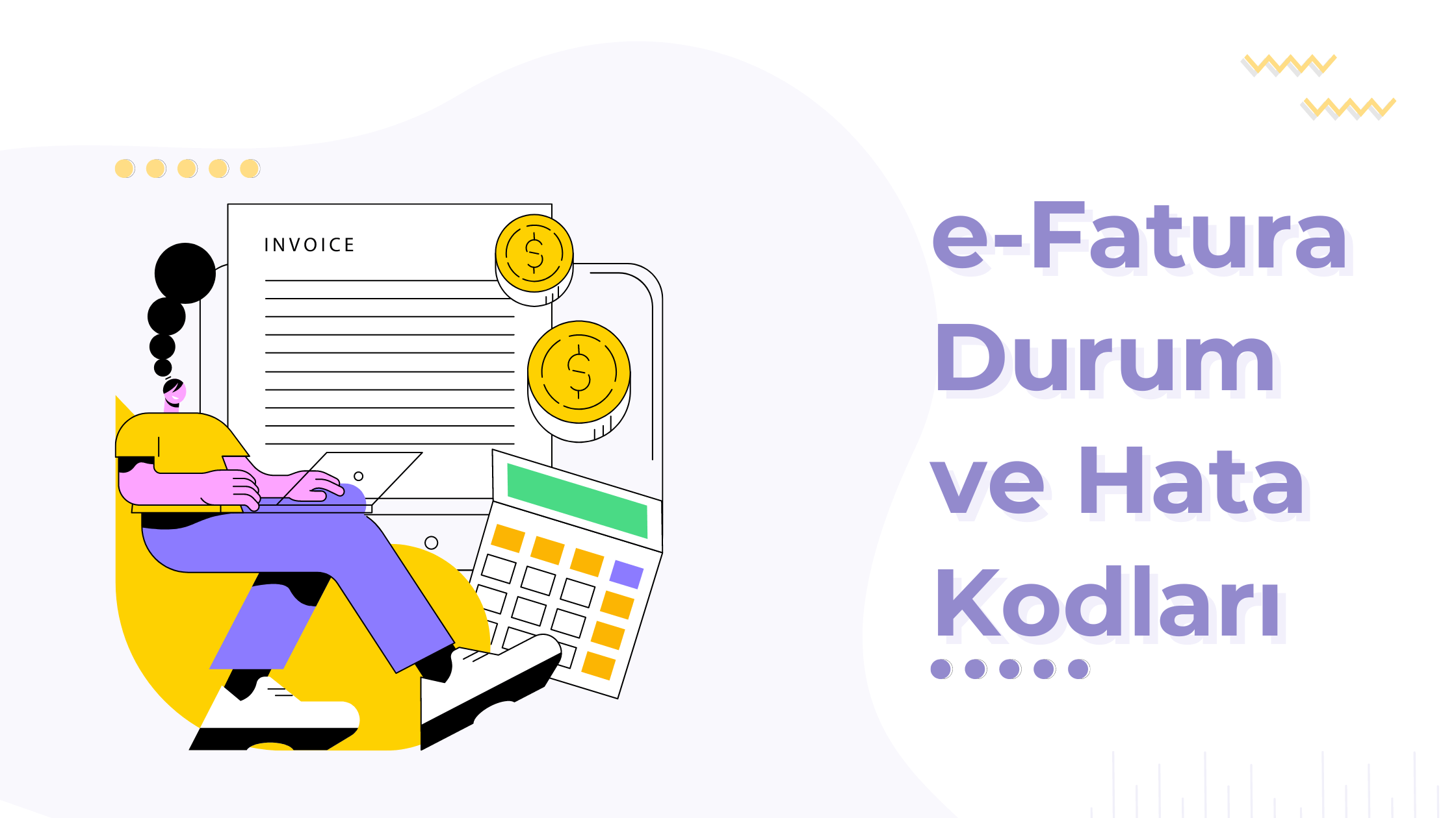 e-Fatura Nedir? Nasıl Kesilir? Durum Kodları ve Anlamları